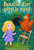 Boucle d'or perd le nord Com�die du Finist�re - Les ateliers des Capu�ins