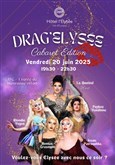 Soirée Drag'Elysée - Cabaret Edition