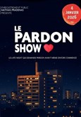 Le Pardon Show