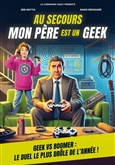 Au secours mon p�re est un geek Le Bouffon Bleu