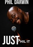 Phil Darwin dans Just Phil It 