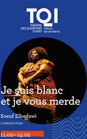 Je suis blanc et je vous merde