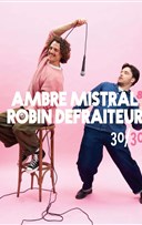 30/30 Ambre Mistral et Robin de fraiteur