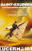 Saint-Exup�ry, le commandeur des oiseaux