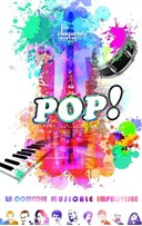 Pop ! La comdie musicale improvise