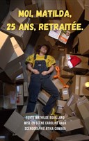 Moi, Matilda, 25 ans, retraite