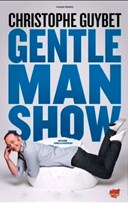 Christophe Guybet dans Gentleman Show