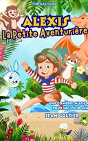 Alexis la petite aventurire