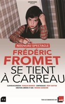 Frdric Fromet se tient  carreau