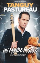 Tanguy Pastureau dans Un monde hostile pour un coeur tendre