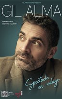 Gil Alma | Spectacle en rodage