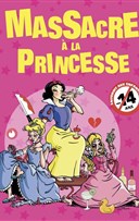 Massacre � la Princesse