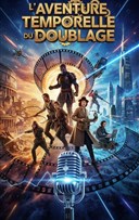 L'Aventure temporelle du doublage