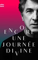 Encore une journ�e divine | Avec Fran�ois Cluzet