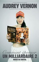 Audrey Vernon dans Comment pouser un milliardaire 2