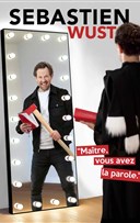 Sebastien Wust dans Matre, vous avez la parole