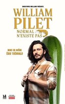 William Pilet dans Normal n'existe pas
