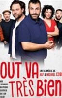 Tout va tr�s bien ! | avec Laurent Ournac et Arthur Jugnot