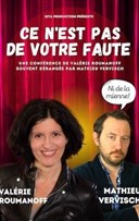 Valerie Roumanoff & Mathieu Vervisch dans Ce n'est pas de votre faute