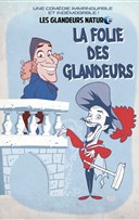 Les Glandeurs Nature dans La folie des glandeurs