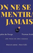 On ne se mentira jamais