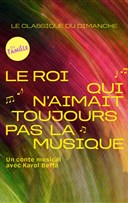 Le Roi qui n'aimait toujours pas la musique