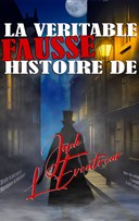 La v�ritable fausse histoire de Jack l'�ventreur