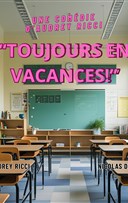 Toujours en vacances !