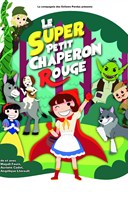 Le super petit chaperon rouge