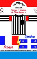 France vs Qu�bec : Le Choc impro !