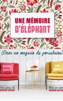 Une m�moire d'�l�phant dans un magasin de porcelaine