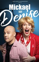 Mickael est Denise