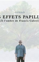 Guillo dans Les effets papillon (� l'ombre de Francis Cabrel)