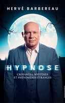 Herv Barbereau dans Hypnose : Croyances, Mystres et Phnomnes tranges