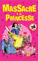 Massacre  la princesse