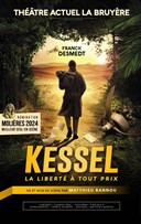 Kessel, la libert� � tout prix