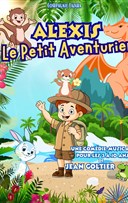 Alexis le petit aventurier