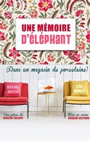 Une m�moire d'�l�phant (dans un magasin de porcelaine)