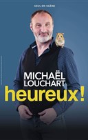 Michal Louchart dans Heureux !