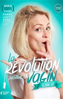 Elodie KV dans La rvolution positive du vagin