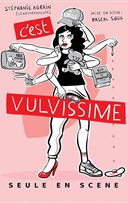 St�phanie Agrain dans C'est vulvissime