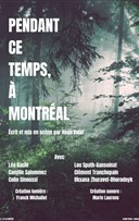 Pendant ce temps, � Montr�al