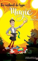 Un instant de type magie par Julien Sonjon