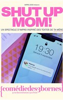 Impro 2000 : Shut up Mom !