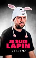 Je Suis Lapin dans Bouffon