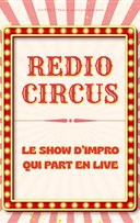 Redio Circus : Le show d'impro qui part en live !