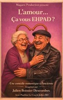 L'amour... �a vous Ehpad ?