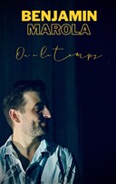 Benjamin Marola dans On a le temps