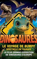 Dinosaures : Le voyage de Bumpy�, l'exposition-spectacle � Montpellier