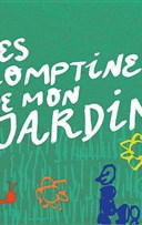 Les comptines de mon jardin